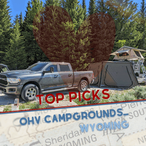 Top Picks for OHV Campgrounds in Wyoming