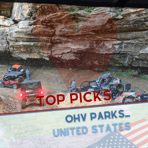 Top Picks for OHV Parks In The United States…