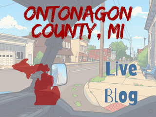 Live Blog: Ontonagon County, MI